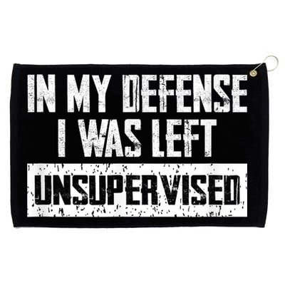 In My Defense I Was Left Unsupervised Cool Funny Grommeted Golf Towel