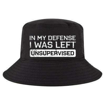 In My Defense I Was Left Unsupervised Funny Saying Cool Comfort Performance Bucket Hat