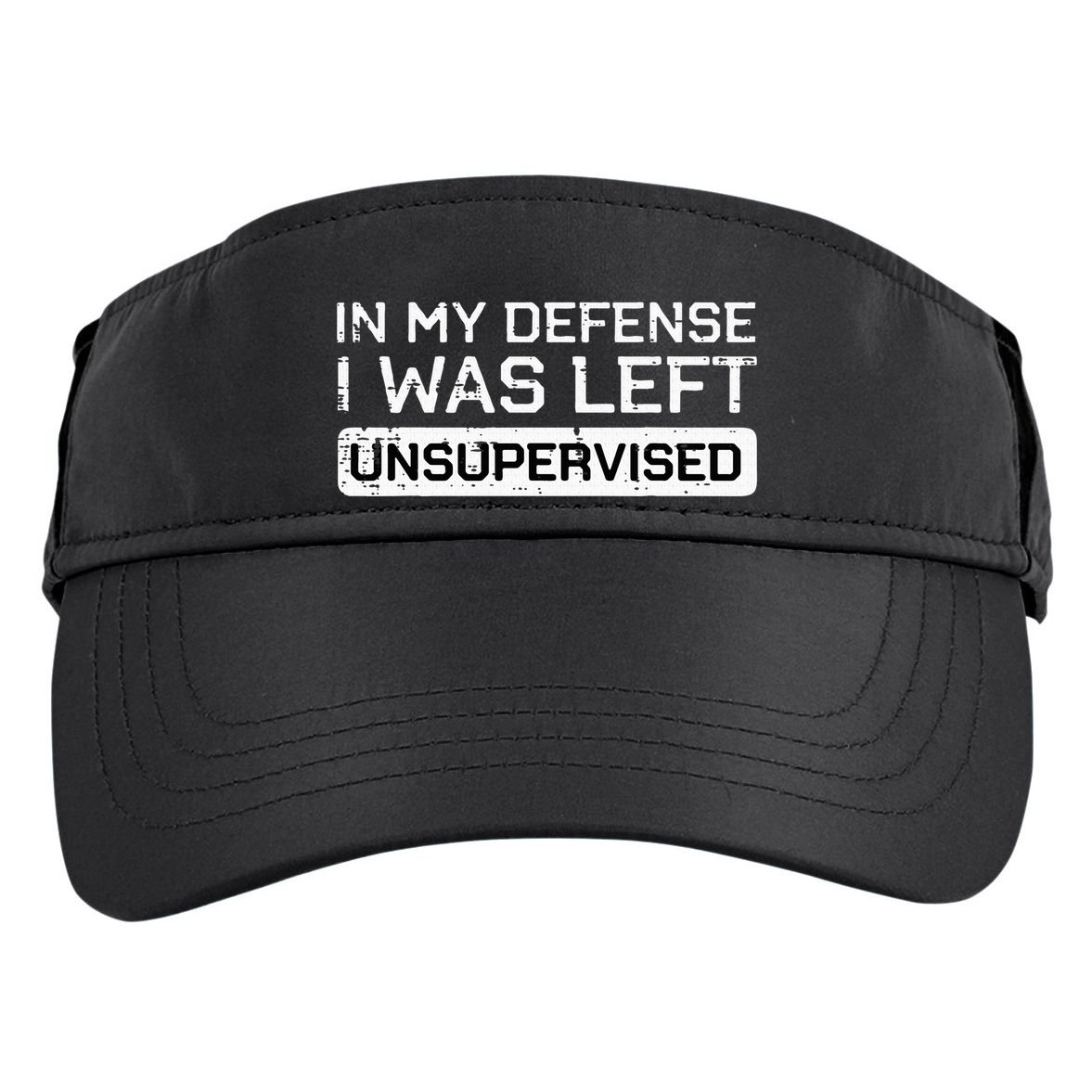 In My Defense I Was Left Unsupervised Funny Saying Adult Drive Performance Visor