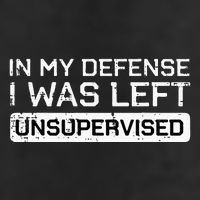 In My Defense I Was Left Unsupervised Funny Saying 11oz C Handle Ceramic Mug