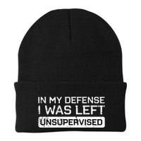 In My Defense I Was Left Unsupervised Funny Saying Beanie