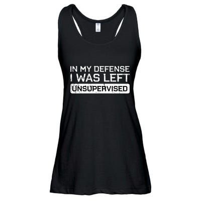 In My Defense I Was Left Unsupervised Funny Saying Ladies Essential Flowy Tank
