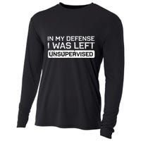 In My Defense I Was Left Unsupervised Funny Saying Cooling Performance Long Sleeve Crew