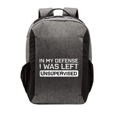 In My Defense I Was Left Unsupervised Funny Saying Vector Backpack