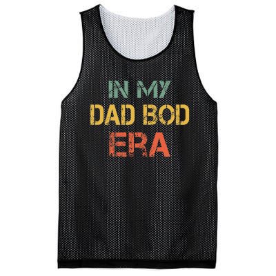 In My Dad Bod Era Funny Dad Bod Retro Vintage FatherS Day Mesh Reversible Basketball Jersey Tank