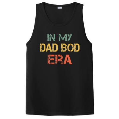 In My Dad Bod Era Funny Dad Bod Retro Vintage FatherS Day PosiCharge Competitor Tank