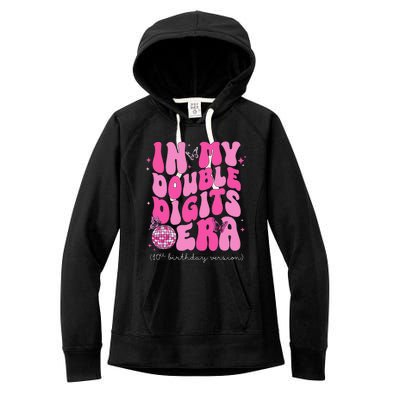 In My Double Digits Era 10th Birthday Version Women's Fleece Hoodie