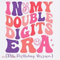 In My Double Digits Era 10th Birthday T-Shirt