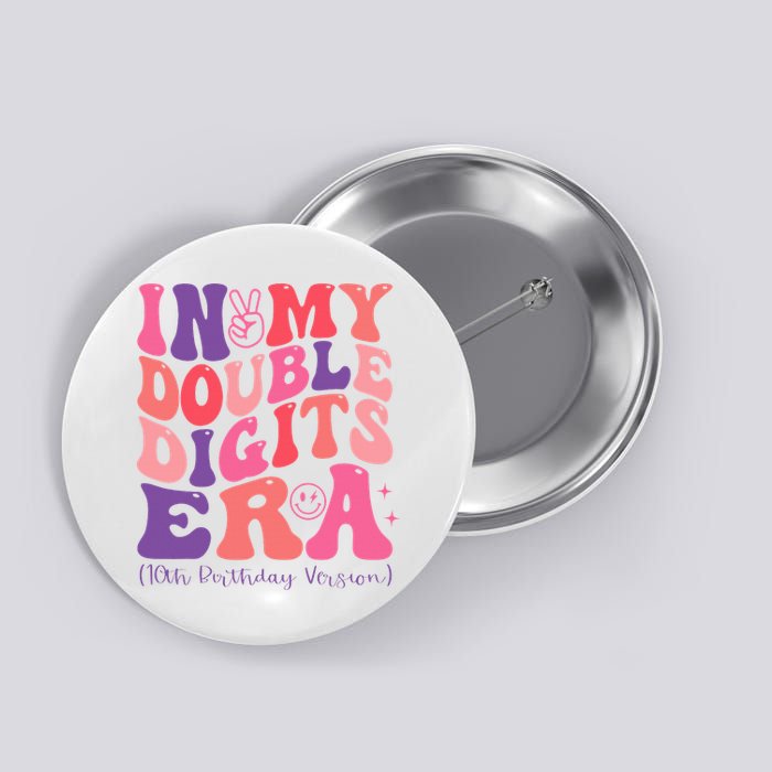 In My Double Digits Era 10th Birthday Button