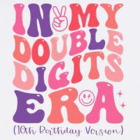 In My Double Digits Era 10th Birthday Button