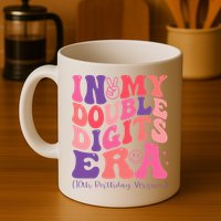 In My Double Digits Era 10th Birthday Mug