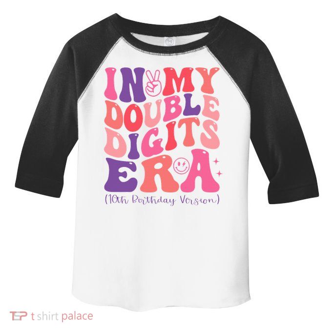 In My Double Digits Era 10th Birthday Toddler Fine Jersey T-Shirt