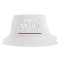 In My Defense I Was Left Unsupervised Funny Joke Sustainable Bucket Hat