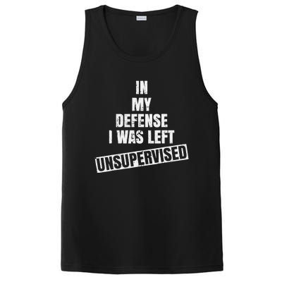 In My Defense I Was Left Unsupervised Funny Vintage PosiCharge Competitor Tank