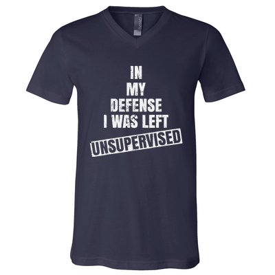 In My Defense I Was Left Unsupervised Funny Vintage V-Neck T-Shirt