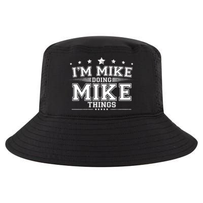 Im Mike Doing Mike Things Cool Comfort Performance Bucket Hat
