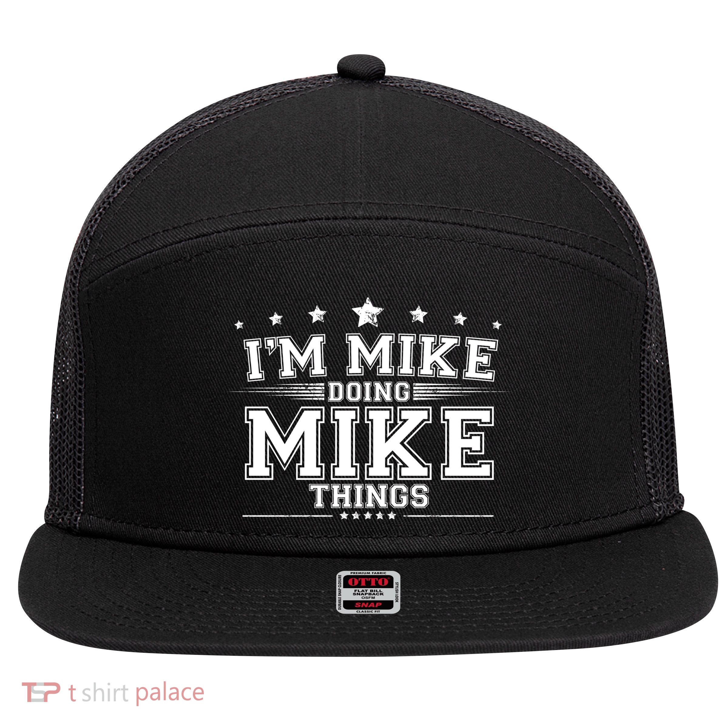 Im Mike Doing Mike Things 7 Panel Mesh Trucker Snapback Hat