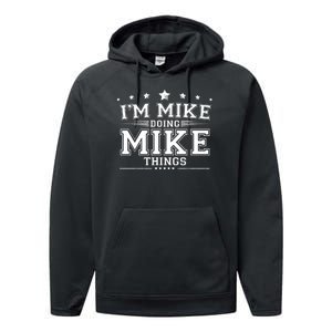 Im Mike Doing Mike Things Performance Fleece Hoodie