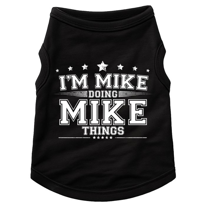 Im Mike Doing Mike Things Doggie Tank