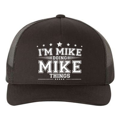 Im Mike Doing Mike Things Yupoong Adult 5-Panel Trucker Hat