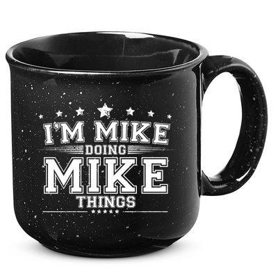 Im Mike Doing Mike Things 15oz Campfire Ceramic Mug