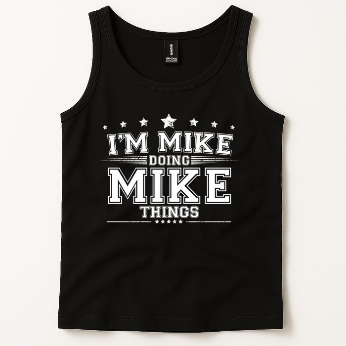 Im Mike Doing Mike Things Tank Top