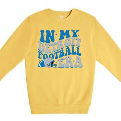 In My Detroit Football Era Sports Fan Premium Crewneck Sweatshirt