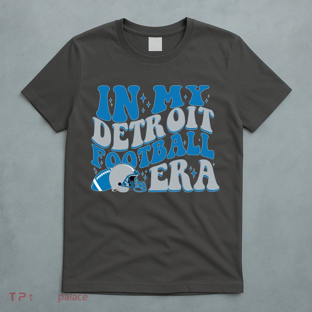 In My Detroit Football Era Sports Fan T-Shirt