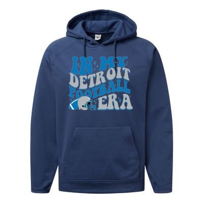 In My Detroit Football Era Sports Fan Performance Fleece Hoodie