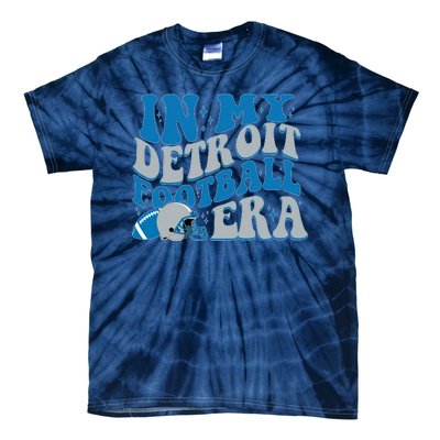 In My Detroit Football Era Sports Fan Tie-Dye T-Shirt