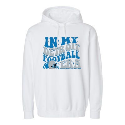 In My Detroit Football Era Sports Fan Garment-Dyed Fleece Hoodie