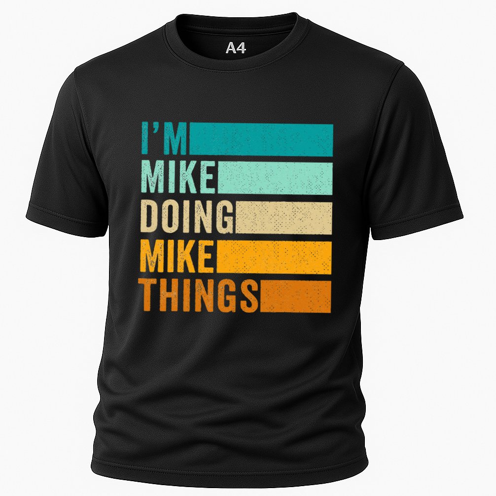 Im Mike Doing Mike Things Funny First Name Cooling Performance Crew T-Shirt