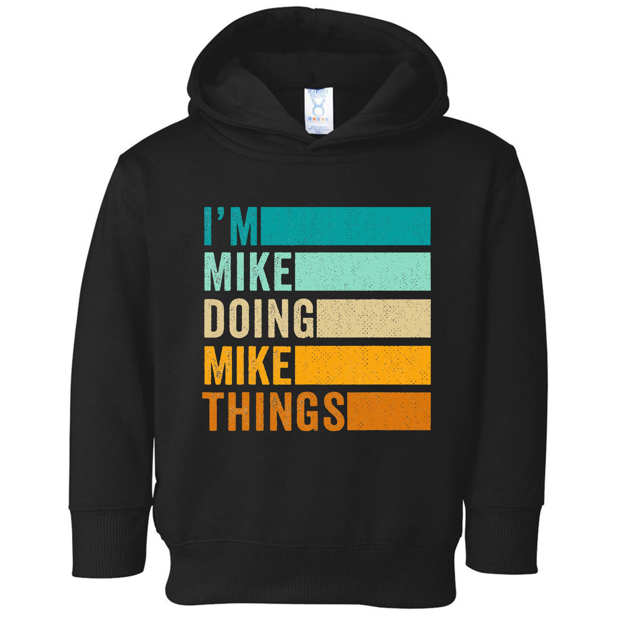 Im Mike Doing Mike Things Funny First Name Toddler Hoodie
