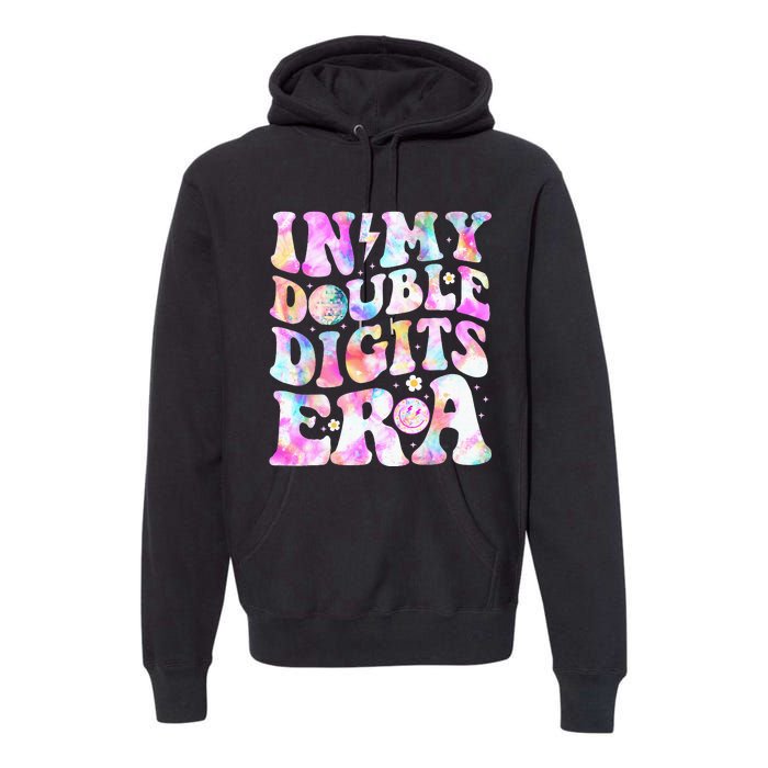 In My Double Digits Era Funny 10th Bday Premium Hoodie