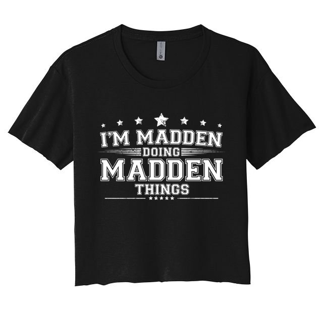 Im Madden Doing Madden Things Women's Crop Top Tee