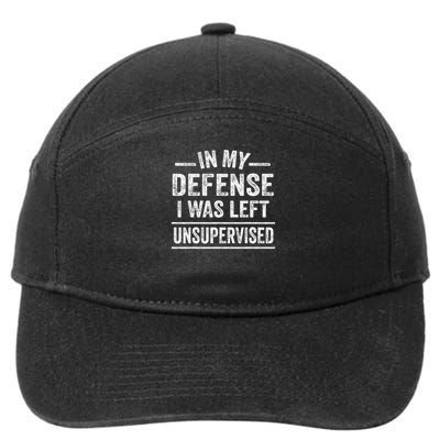 In My Defense I Was Left Unsupervised Funny Women 7-Panel Snapback Hat