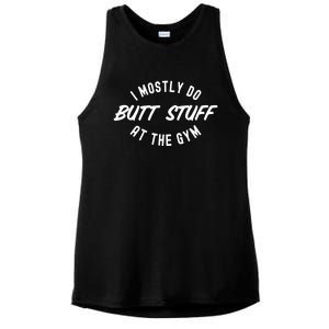 I Mostly Do Butt Stuff At The Gym Funny Sarcastic Workout Ladies PosiCharge Tri-Blend Wicking Tank