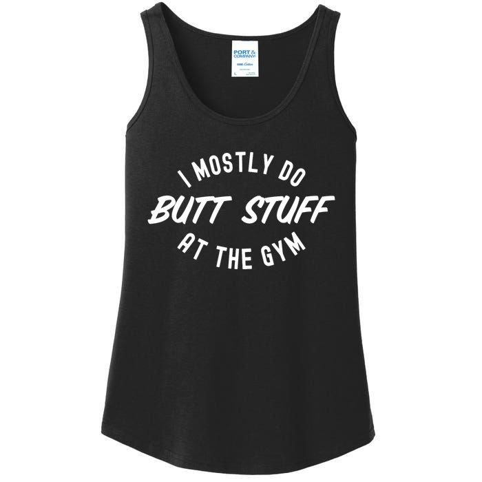 I Mostly Do Butt Stuff At The Gym Funny Sarcastic Workout Ladies Essential Tank