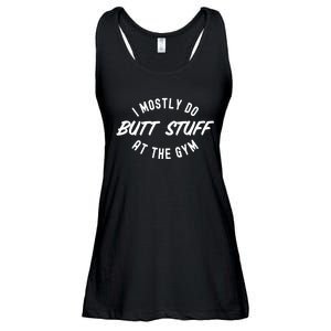 I Mostly Do Butt Stuff At The Gym Funny Sarcastic Workout Ladies Essential Flowy Tank