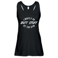 I Mostly Do Butt Stuff At The Gym Funny Sarcastic Workout Ladies Essential Flowy Tank