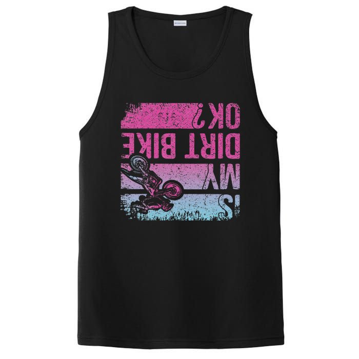 Is My Dirt Bike Ok Funny Motorcycle Dirt Biker Motocross PosiCharge Competitor Tank