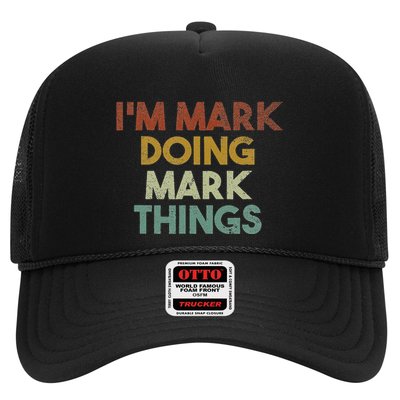 IM Mark Doing Mark Things Funny First Name Mark Trucker Hat