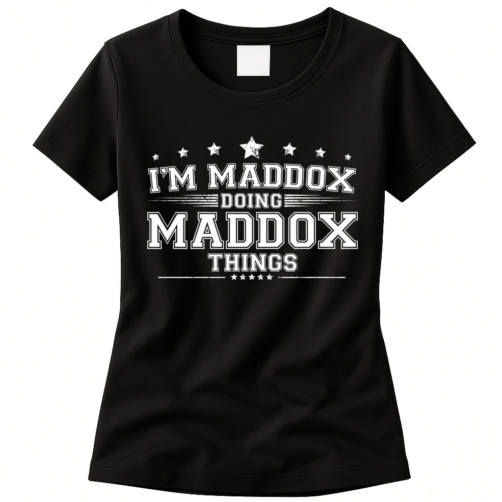Im Maddox Doing Maddox Things Womens T-Shirt