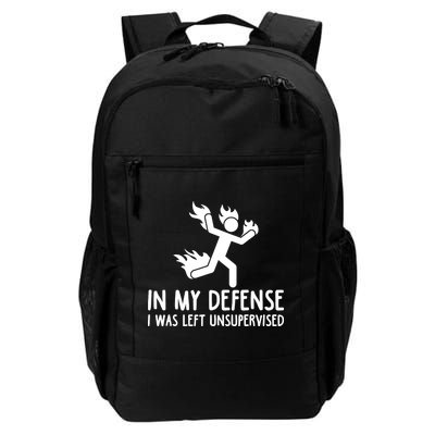 In My Defense I Was Left Unsupervised Funny Gift Daily Commute Backpack