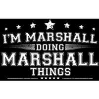 Im Marshall Doing Marshall Things Bumper Sticker