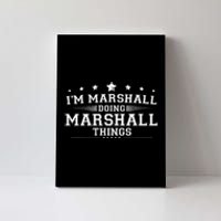 Im Marshall Doing Marshall Things Canvas