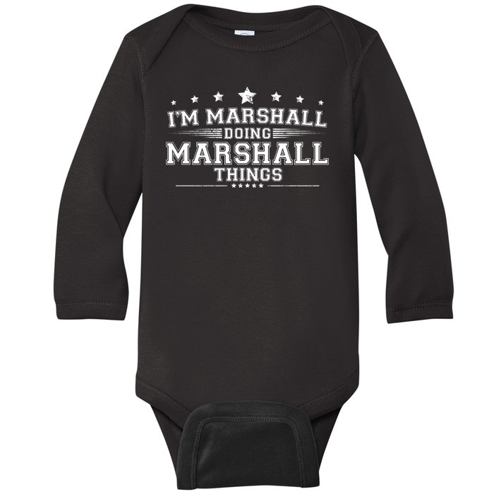 Im Marshall Doing Marshall Things Baby Long Sleeve Bodysuit