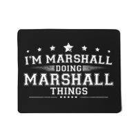 Im Marshall Doing Marshall Things Mousepad