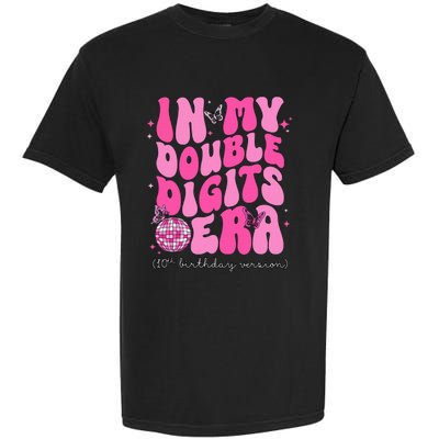 In My Double Digits Era 10th Birthday Version Garment-Dyed Heavyweight T-Shirt