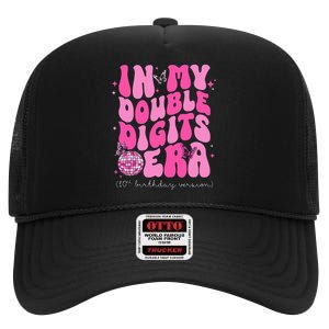 In My Double Digits Era 10th Birthday Version High Crown Mesh Back Trucker Hat